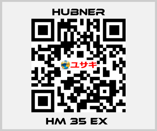 HM 35 EX  HUBNER