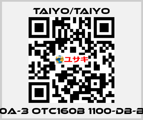 10A-3 OTC160B 1100-DB-B  TAIYO/TAIYO