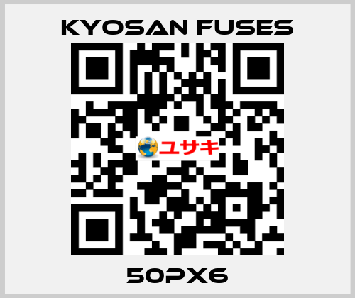 50PX6 Kyosan Fuses