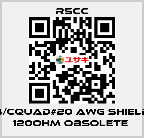 4/Cquad#20 AWG SHIELD 120OHM obsolete  RSCC