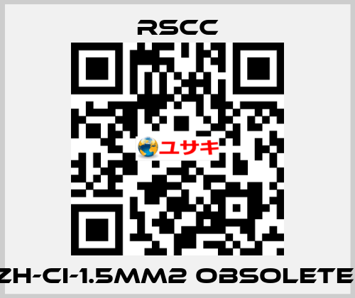 ZH-CI-1.5mm2 obsolete  RSCC