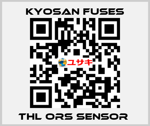 THL ORS SENSOR  Kyosan Fuses