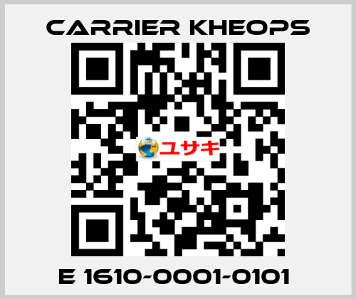 E 1610-0001-0101  Carrier Kheops