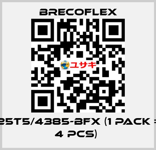 25T5/4385-BFX (1 Pack = 4 Pcs)  Brecoflex