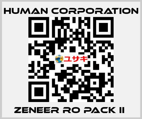 ZENEER RO PACK II  Human Corporation