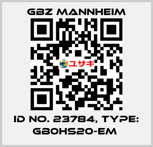 Id No. 23784, Type: GB0HS20-EM  GBZ MANNHEIM