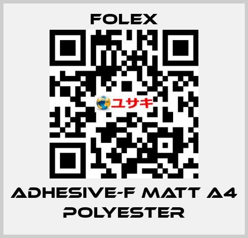 ADHESIVE-F MATT A4 POLYESTER Folex