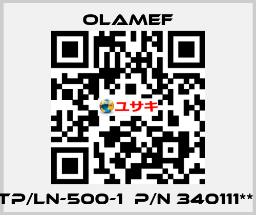 TP/LN-500-1  p/n 340111**  olamef