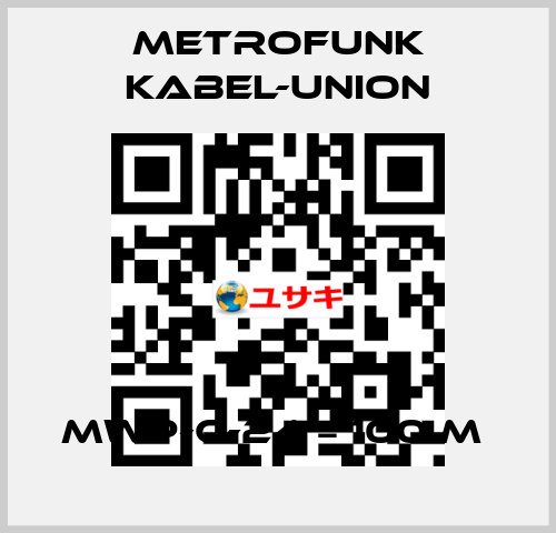 MWP-C-24 = 100 m  METROFUNK KABEL-UNION