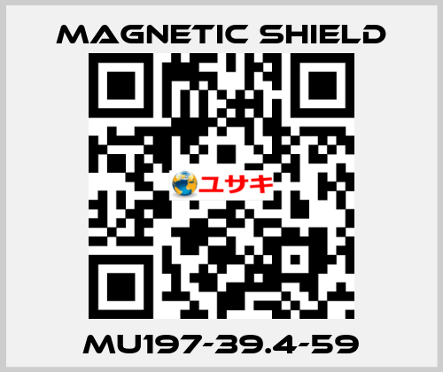 MU197-39.4-59 Magnetic Shield