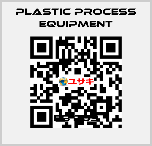 ES 203 PLASTIC PROCESS EQUIPMENT