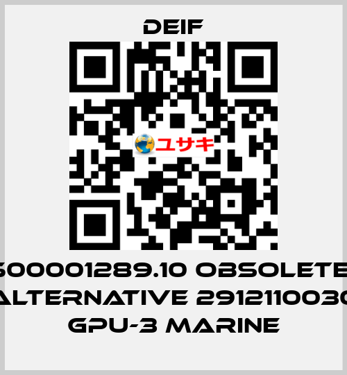 500001289.10 obsolete- ALTERNATIVE 2912110030 GPU-3 Marine Deif