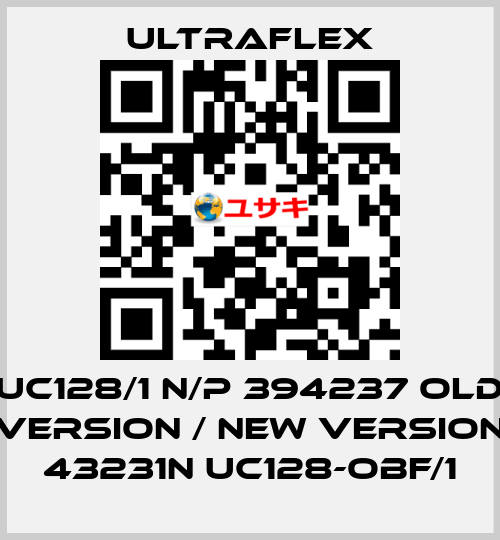 UC128/1 N/P 394237 old version / new version 43231N UC128-OBF/1 Ultraflex