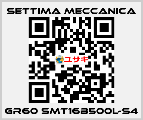 GR60 SMT16B500L-S4 Settima Meccanica