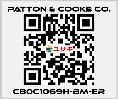 C80C1069H-BM-ER Patton & Cooke Co.