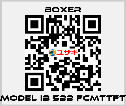 MODEL IB 522 FCMTTFT Boxer