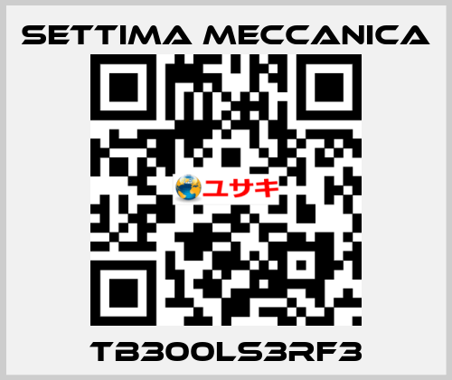 TB300LS3RF3 Settima Meccanica