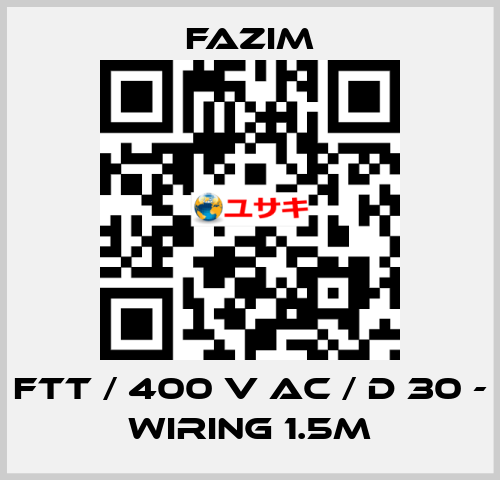 FTT / 400 V AC / D 30 - WIRING 1.5M Fazim