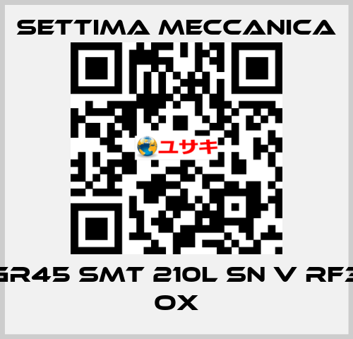 GR45 SMT 210L SN V RF3 OX Settima Meccanica