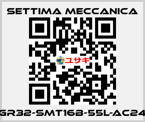 GR32-SMT16B-55L-AC24 Settima Meccanica