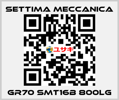 GR70 SMT16B 800LG Settima Meccanica