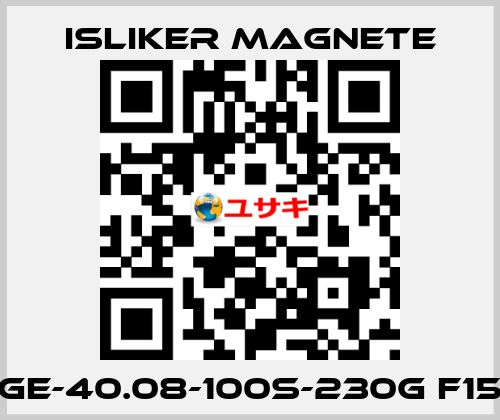 GE-40.08-100S-230G F15 ISLIKER MAGNETE