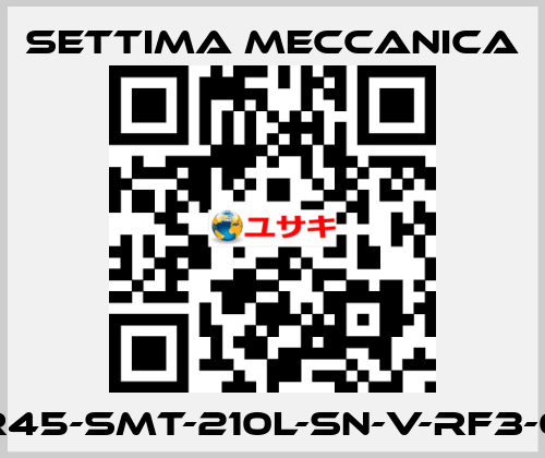 GR45-SMT-210L-SN-V-RF3-0X Settima Meccanica