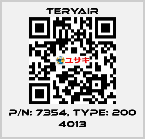 P/N: 7354, Type: 200 4013 TERYAIR