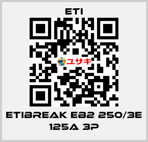 ETIBREAK EB2 250/3E 125A 3p Eti