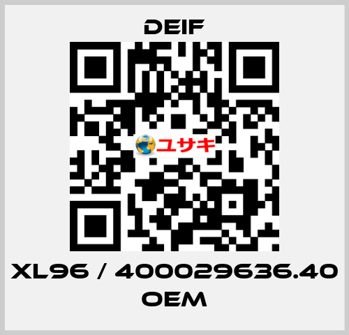 XL96 / 400029636.40 OEM Deif