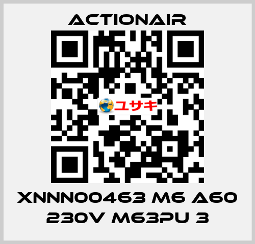 XNNN00463 M6 A60 230V M63PU 3 Actionair