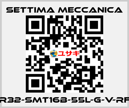 GR32-SMT16B-55L-G-V-RF2 Settima Meccanica