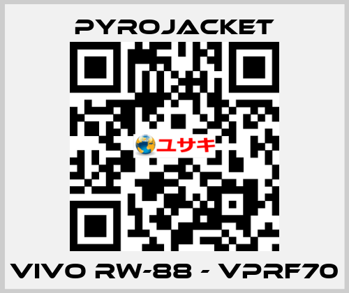 VIVO RW-88 - VPRF70 Pyrojacket