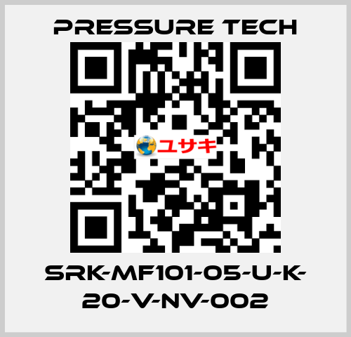 SRK-MF101-05-U-K- 20-V-NV-002 Pressure Tech