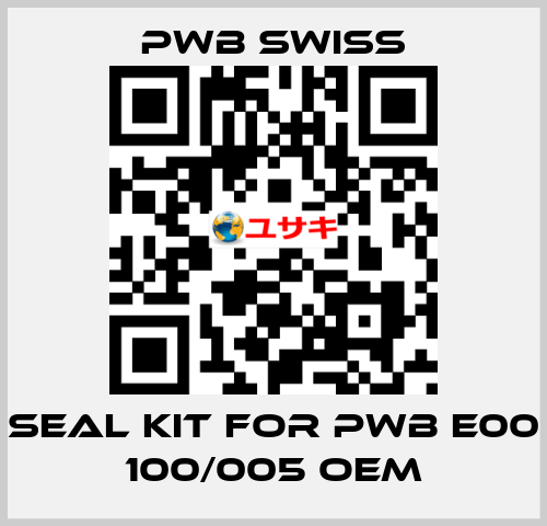 seal kit for PWB E00 100/005 OEM PWB Swiss