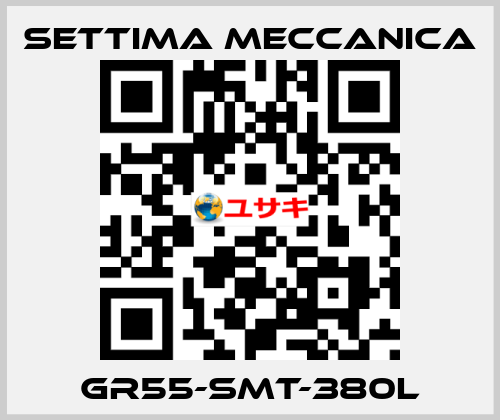 GR55-SMT-380L Settima Meccanica