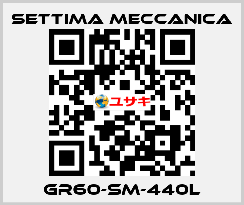 GR60-SM-440L Settima Meccanica