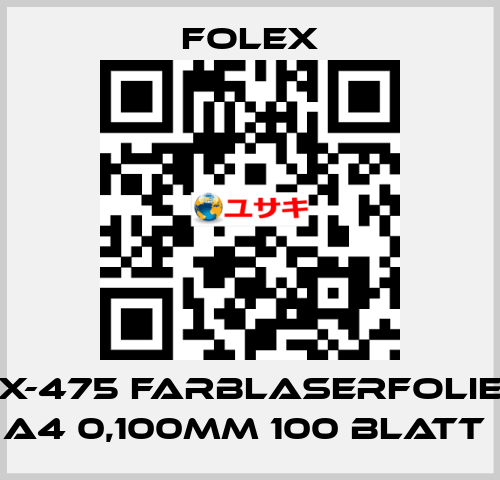 X-475 FARBLASERFOLIE A4 0,100MM 100 BLATT  Folex