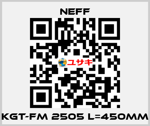 KGT-FM 2505 L=450MM Neff