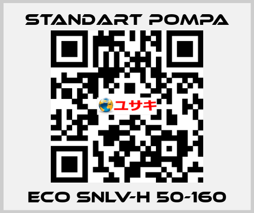 ECO SNLV-H 50-160 STANDART POMPA