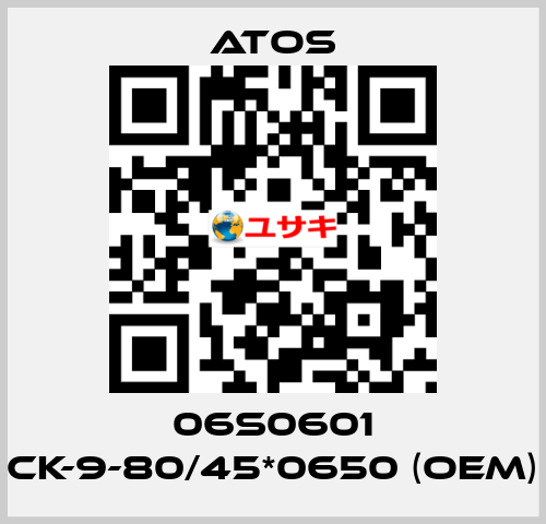 06S0601 CK-9-80/45*0650 (OEM) Atos