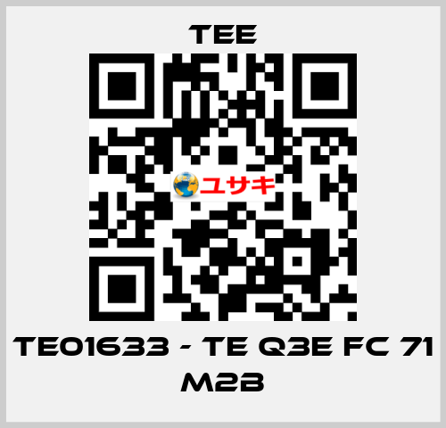 TE01633 - TE Q3E FC 71 M2B TEE