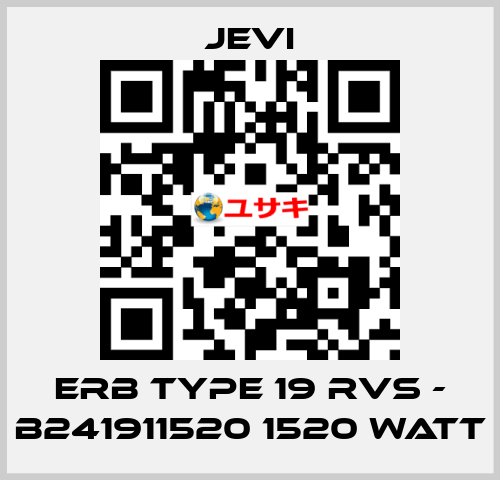 ERB type 19 RVS - B241911520 1520 Watt JEVI