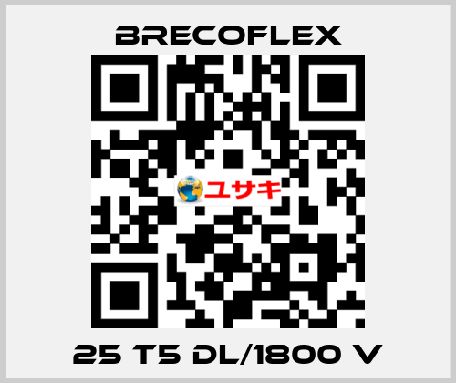 25 T5 DL/1800 V Brecoflex