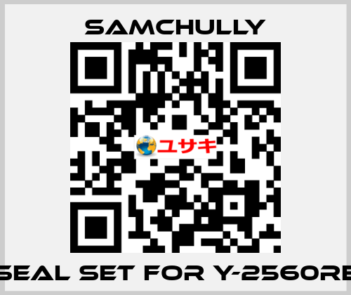 seal set for Y-2560RE Samchully