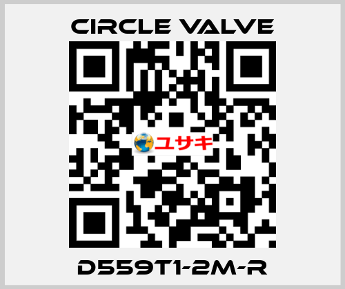 D559T1-2M-R Circle Valve