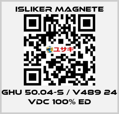 GHU 50.04-S / V489 24 VDC 100% ED ISLIKER MAGNETE