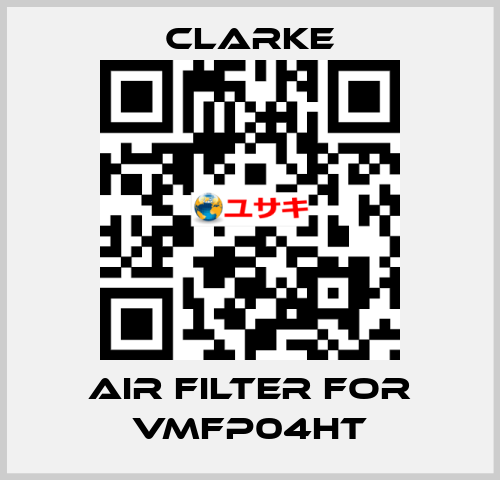 air filter for VMFP04HT Clarke