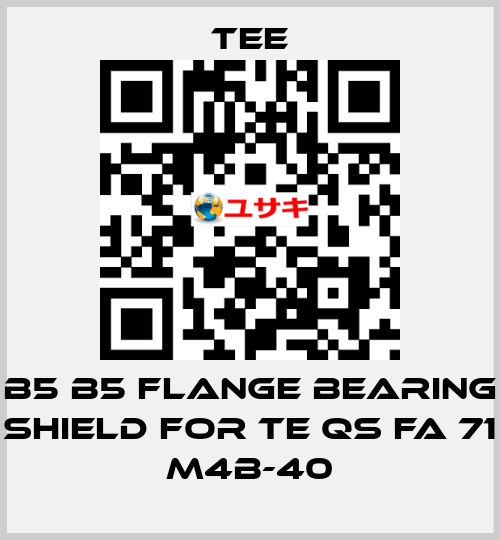 B5 B5 flange bearing shield for TE QS FA 71 M4B-40 TEE