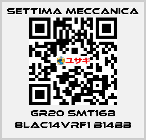 GR20 SMT16B 8LAC14VRF1 B14BB Settima Meccanica